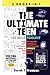 The Ultimate Teen (Life Skills Toolkit): Build Unstoppable Self-Confidence and Master Life-Changing Hacks to DOMINATE High School and Beyond (Teen Sur-Thrival #3)