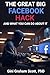The Great Big Facebook Hack...