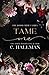 Tame Me: A Mafia Romance (The Rossi Crime Family)