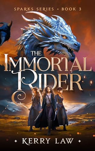 The Immortal Rider (Sparks Trilogy #3)