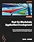 Rust for Blockchain Application Development: Learn to build decentralized applications on popular blockchain technologies using Rust