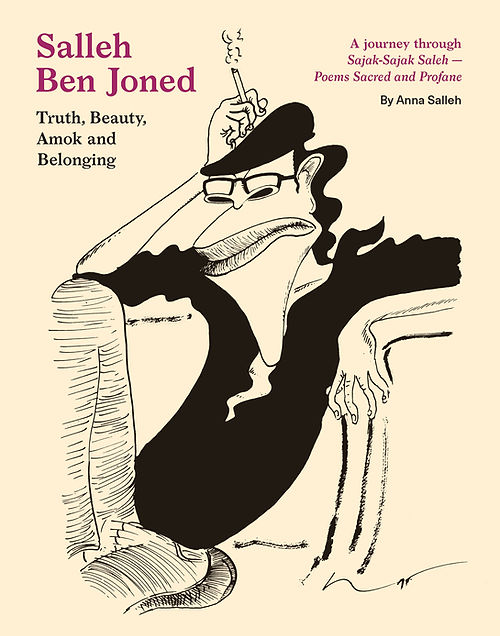 Salleh Ben Joned - Truth, Beauty, Amok and Belonging