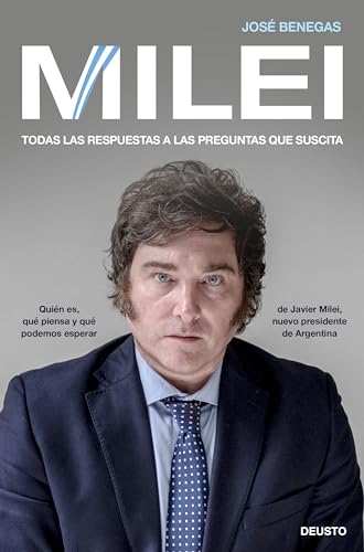 Milei: Todas las respuestas a las preguntas que suscita (Paperback)