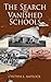 The Search for Vanished Schools by Mrs. Cynthia L. Matlock