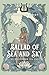 Ballad of Sea and Sky (The Whispering Sea Duet)