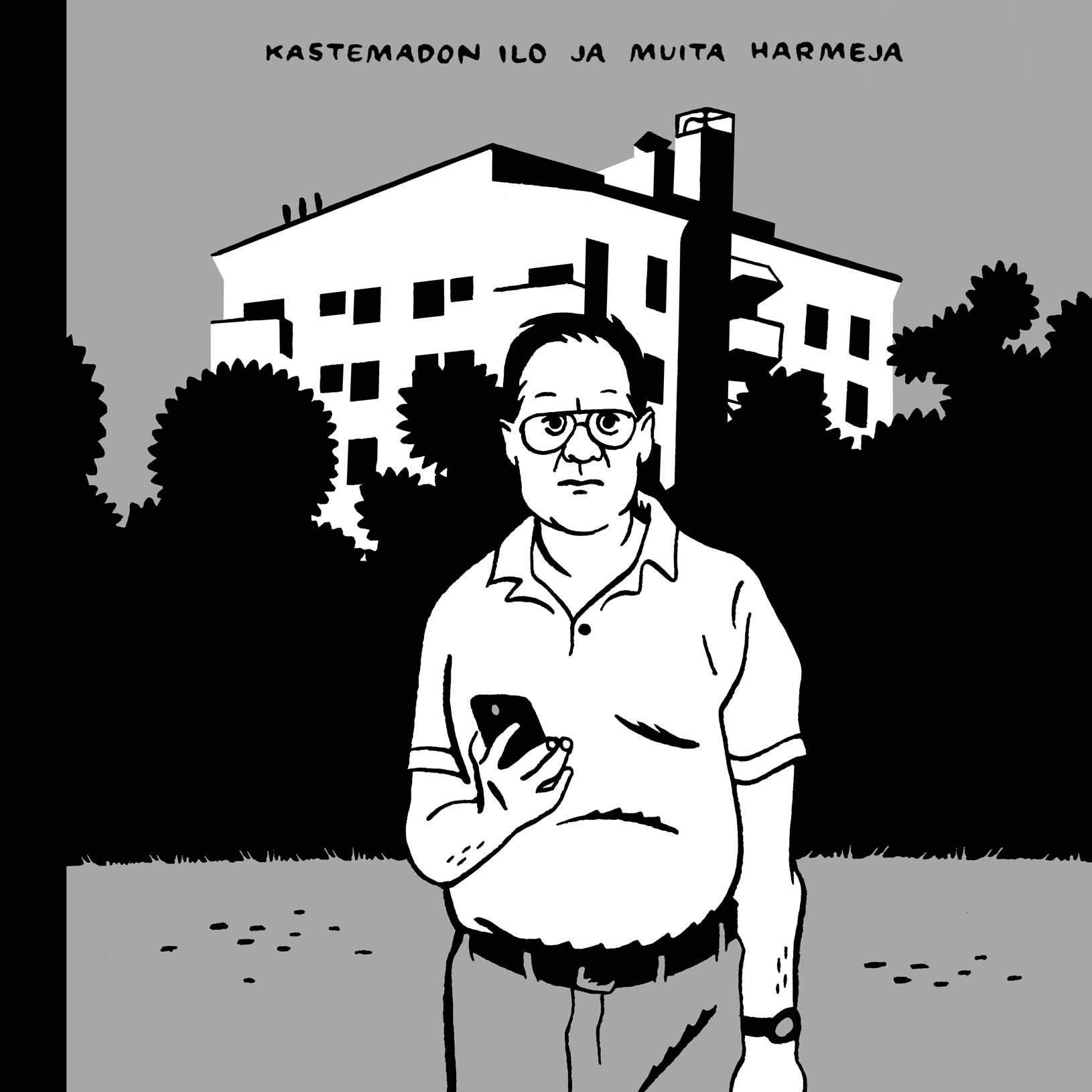 Kastemadon ilo ja muita harmeja (Hardcover)