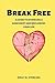 Break Free: A Guide to Divorcing a Narcissist and Reclaiming Your Life (Survive Divorce)