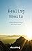 Healing Hearts by Elizabeth Overly