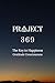 Project 369 - The Key to Happiness by David Kasneci
