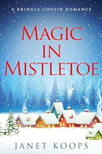 Magic in Mistletoe (Kindle Edition)
