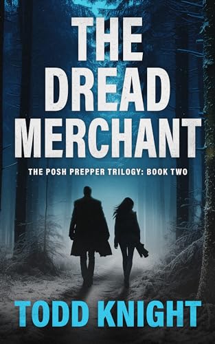 The Dread Merchant (The Posh Prepper Trilogy, Book 2)