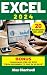 Excel 2024: Essential Tools...