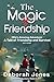 The Magic of Friendship
