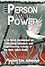The Person and the Power: A 52-Week Devotional on Cultivating Intimacy and Experiencing Activity of the Holy Spirit Daily