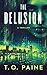 The Delusion: A Thriller