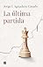 La última partida by Jorge I. Aguadero Casado