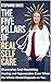 The Five Pillars of Real Self-Care by Stephanie Baier