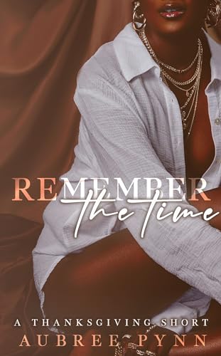 Remember the Time: A Thanksgiving Short (Kendrick+Yandi Book 1)