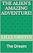 The Alien's Amazing Adventu...