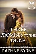 Three Promises to the Duke