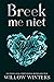 Breek me niet