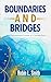 Boundaries and Bridges: The...
