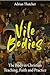 Vile Bodies: The Body in Ch...