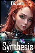 Synthesis (The Synthesis Trilogy Book 1)