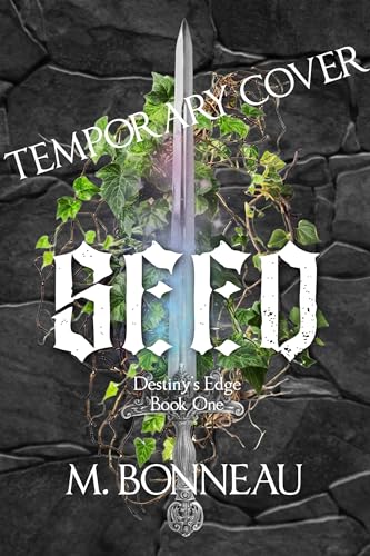 Seed (Destiny's Edge Book 1)