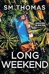 Long Weekend: A L...