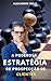A Poderosa Estratégia de Pr...