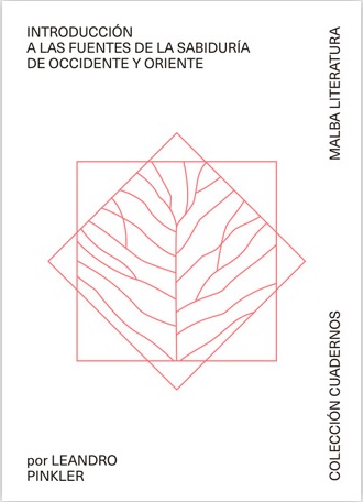 Introducción a las fuentes de la sabiduría de Occidente y Oriente
