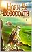 Horn & Bloodoath by Alan E. Briggs