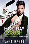 Holiday Crush by Lane Hayes