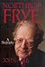 Northrop Frye A Biography by John Ayre