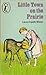 Little Town on the Prairie (Little House, #7)