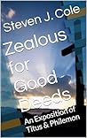 Book cover for Zealous for Good Deeds: An Exposition of Titus & Philemon (Riches from the Word)