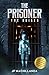 THE PRISONER "The #1 book in a dark fantasy saga you won't be... by JP Machillanda