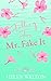 Falling for Mr. Fake It (Ho...