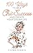 100 Ways to Be a Chic Success and Create Your Dream Life