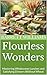 Flourless Wonders: Masterin...