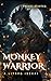 Monkey Warrior: A LitRPG Isekai
