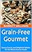 Grain-Free Gourmet: Savory ...