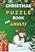 Christmas Puzzle Book For Adults by Friendly Books