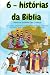 6 - histórias da Biblia: Hi...