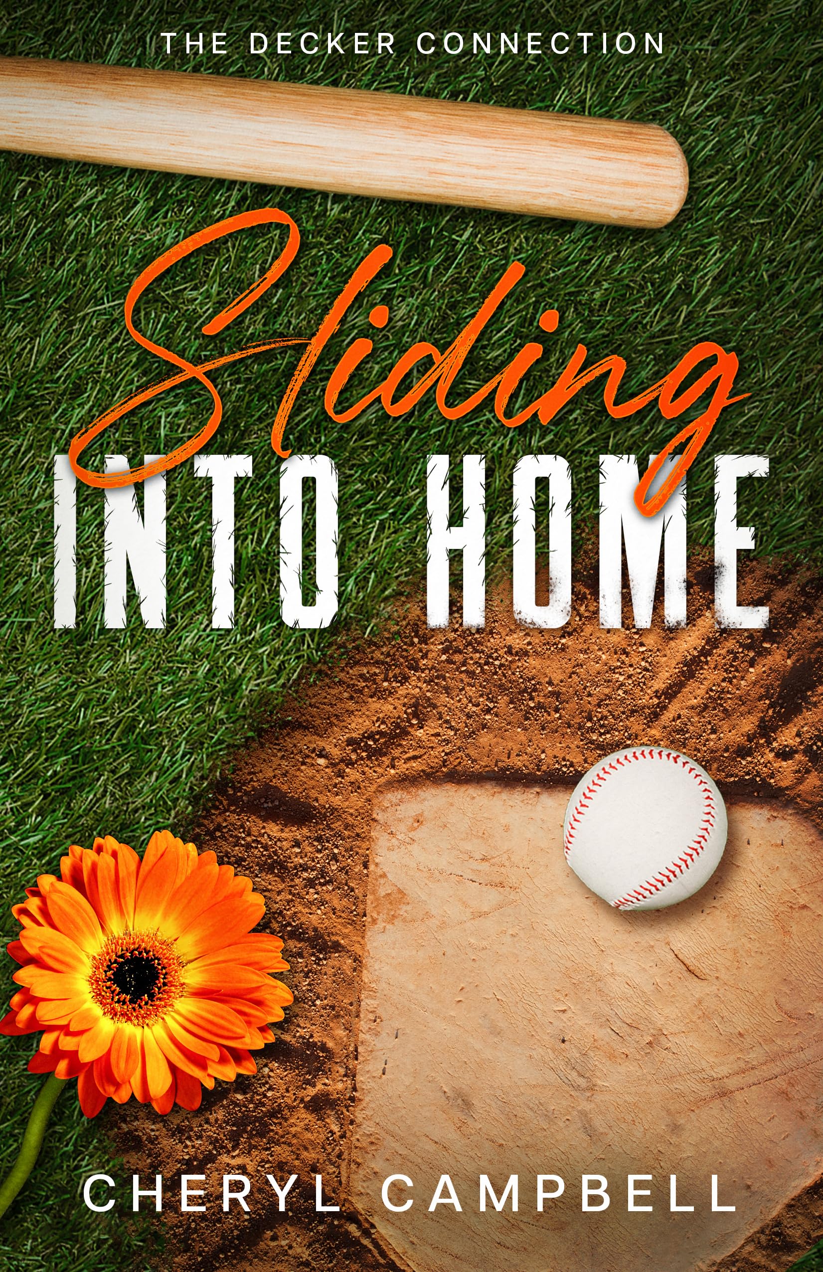 Sliding into Home (The Decker Connection Book 2)