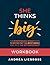 She Thinks Big Workbook