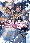 The Misfit of Demon King Academy (Light Novel): Volume 6
