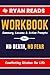 Workbook for No Death, No F...