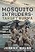 Mosquito Intruders—Target Burma: The RAF's Daring Low-Level Mosquito Operations